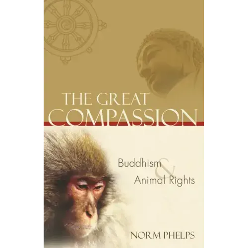 The Great Compassion: Buddhism and Animal Rights