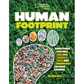 Human Footprint: Everything You Will Eat, Use, Wear, Buy, and Throw Out in Your Lifetime