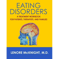 Eating Disorders: A Treatment Workbook for Patients, Therapists, and Families