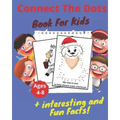Connect The Dots + Interesting & Fun Facts Book For Kids Ages 4-8: Dot to Dot Puzzles + Facts To Read for Fun and Learning, Filled With Cute Animals,