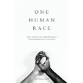 One Human Race: Five Stages to Empower Transformative Change