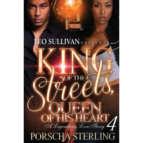 King of the Streets, Queen of His Heart 4: A Legendary Love Story