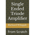Single Ended Triode Amplifier: From Scratch