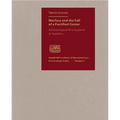 Warfare and the Fall of a Fortified Center: Archaeological Investigations at Aguateca