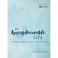 An Unexplainable Life: Recovering the Wonder and Devotion of the Early Church (Acts 1-12)