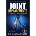 Joint Replacements: A Patient's Handbook