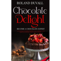 Chocolate Delight: Become a Chocolate Expert