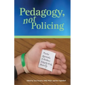 Pedagogy, Not Policing: Positive Approaches to Academic Integrity at the University