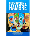 Corrupción y hambre: Reparación a víctimas de desnutrición causada por corrupción