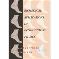 Biomedical Applications for Introductory Physics
