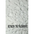 Between the Raindrops