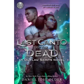 Rick Riordan Presents: Last Canto of the Dead -An Outlaw Saints Novel (Outlaw Saints, 2)