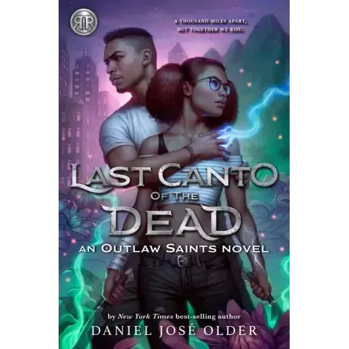 Rick Riordan Presents: Last Canto of the Dead -An Outlaw Saints Novel (Outlaw Saints, 2)