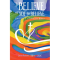 To Believe or Not to Believe: Christians in a Pluralistic World