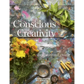 Conscious Creativity: Look, Connect, Create
