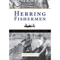 Herring Fishermen:: Images of an Eastern North Carolina Tradition