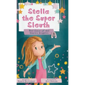 Stella the Super Sleuth: The Case of the Stolen Slippers