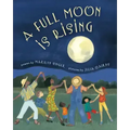 A Full Moon Is Rising