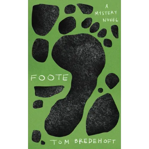Foote: A Mystery Novel
