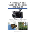 Photographer's Guide to the Sony DSC-RX100