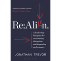 RE: Align: A Leadership Blueprint for Overcoming Disruption and Improving Performance