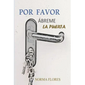 Por favor, Ábreme la Puerta
