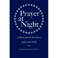 Prayer at Night: A Book for the Darkness