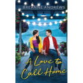 A Love to Call Home: An Inspirational Contemporary Romance