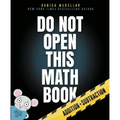Do Not Open This Math Book: Addition + Subtraction