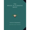 The Mystic As A Creative Artist