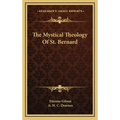 The Mystical Theology of St. Bernard