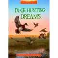 Duck Hunting Dreams