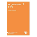 A grammar of Fwe