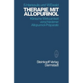 Therapie Mit Allopurinol: Klinische Wirksamkeit Verschiedener Allopurinol-Präparate