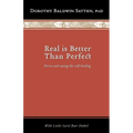 Real is Better than Perfect: Stories and saying for self-healing