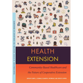 Health Extension: Community-Based Healthcare and the Future of Cooperative Extension
