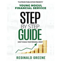 Young Mogul Financial Service Step by Step Guide How to Build Your Personal Credit