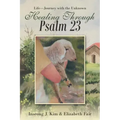 Healing Through Psalm 23: Life-Journey with the Unknown