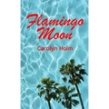 Flamingo Moon