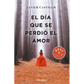 El Día Que Se Perdió El Amor / The Day Love Was Lost