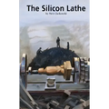 The Silicon Lathe
