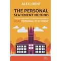 The Personal Statement Method: The Fuss-Free Guide to Writing a Successful UCAS Personal Statement