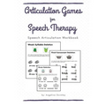 Articulation Games For Speech Therapy: Speech Articulation Workbook