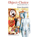 Object Choice: All You Need is Love