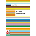 El crítico como artista: (low cost). Edición limitada