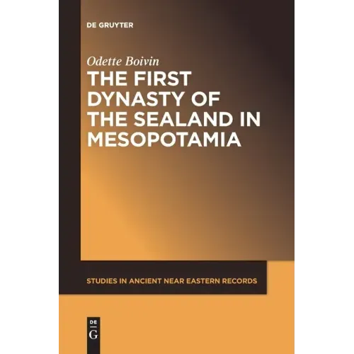The First Dynasty of the Sealand in Mesopotamia