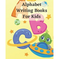 Alphabet Writing Books For Kids: Learning Books Alphabet Letter Tracing Notebook For Kindergarten Wipe Clean, 26 page 8.5x11 / Beginning Cursive Resou