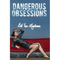 Dangerous Obsessions
