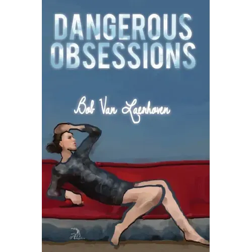 Dangerous Obsessions