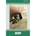 King of the Air: The Turbulent Life of Charles Kingsford Smith (16pt Large Print Edition)